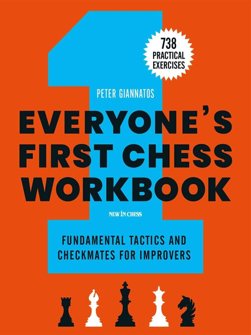 Title details for Everyone's First Chess Workbook by Peter Giannatos - Wait list